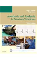 Anesthesia and Analgesia for Veterinary Technicians - E-Book