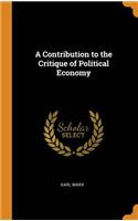 A Contribution to the Critique of Political Economy