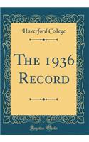 The 1936 Record (Classic Reprint)