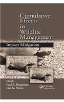 Cumulative Effects in Wildlife Management