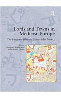 Lords and Towns in Medieval Europe