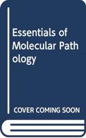 Essentials of Molecular Pathology