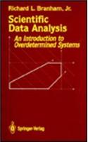 Scientific Data Analysis: An Introduction to Overdetermined Systems