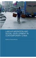 Labour Migration and Social Development in Contemporary China