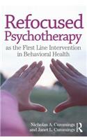 Refocused Psychotherapy as the First Line Intervention in Behavioral Health