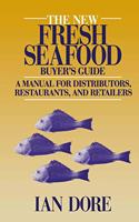 The New Fresh Seafood Buyer's Guide
