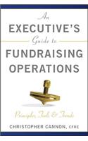 An Executive's Guide to Fundraising Operations