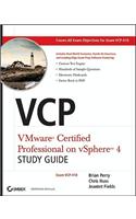 VCP VMware Certified Professional on vSphere 4 Study Guide