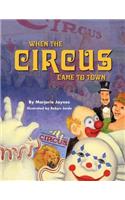 When the Circus Came To Town