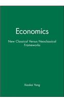 Economics: New Classical Versus Neoclassical Frameworks