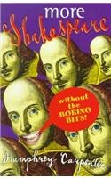 More Shakespeare without the Boring Bits