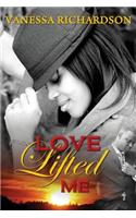 Love Lifted Me