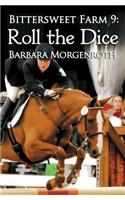 Bittersweet Farm 9: Roll the Dice