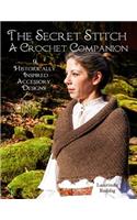 The Secret Stitch A Crochet Companion
