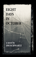 Eight Days in October