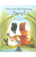 Why are You Fighting, Davy?