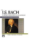 Bach -- 18 Short Preludes