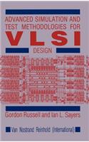Advanced Simulation and Test Methodologies for VLSI Design