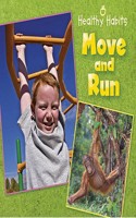 Healthy Habits: Move and Run