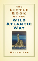 The Little Book of the Wild Atlantic Way