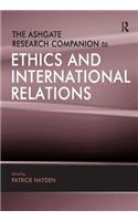 The Ashgate Research Companion to Ethics and International Relations