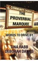 Proverbial Marquee