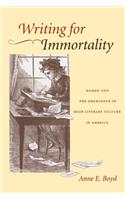 Writing for Immortality
