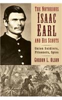 The Notorious Isaac Earl and His Scouts