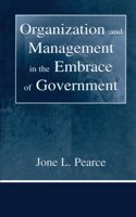 Organization and Management in the Embrace of Government