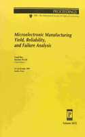 Microelectronic Manufacturing Yield Reliability and Failure Analysis-25-26 October 1995 Austin Texas