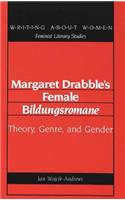 Margaret Drabble's Female «Bildungsromane»