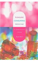 Pleasure Consuming Medicine