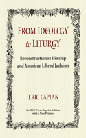 From Ideology to Liturgy