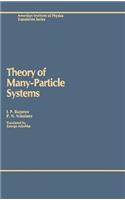 Theory of Many-Particle Systems