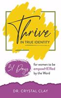 Thrive in True Identity