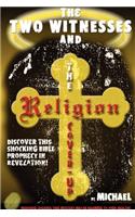 Two Witnesses and the Religion Coverup