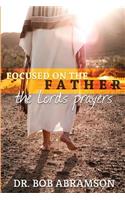 Focused on the Father