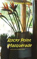 Rocky Point Masquerade: A Story of Romance and Danger in Mexico