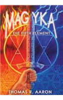 Magyka the Fifth Element