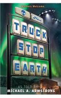 Truck Stop Earth