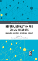 Reform, Revolution and Crisis in Europe
