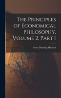 Principles of Economical Philosophy, Volume 2, part 1