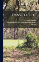Danville Riot