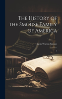 History of the Smouse Family of America