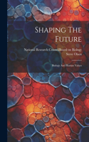 Shaping The Future