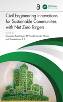 Civil Engineering Innovations for Sustainable Communities with Net Zero Targets