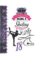 It's Not Easy Being A Skating Princess At 18: Rule School Large A4 Figure Skating College Ruled Composition Writing Notebook For Girls