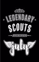 Legendary Scouts are born in July