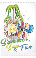 Summer, sun and fun