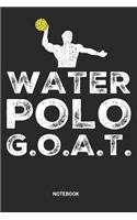 Water Polo Goat Notebook: Water Polo Notebook (6x9 inches) with Blank Pages ideal as a Players Journal. Perfect as a Water Polo Rules or Score Book or Sketchbook for all Wate